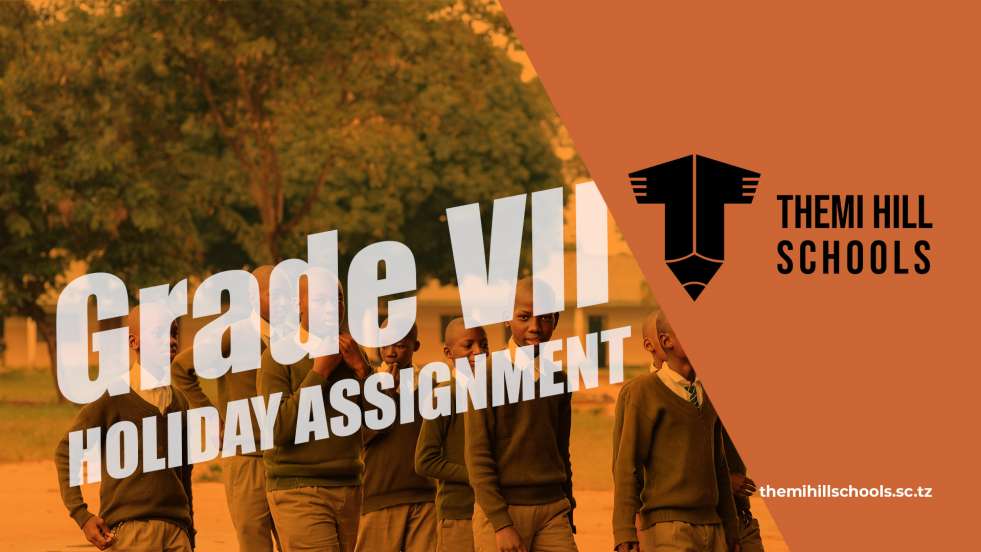 Grade Seven Holiday Assignment